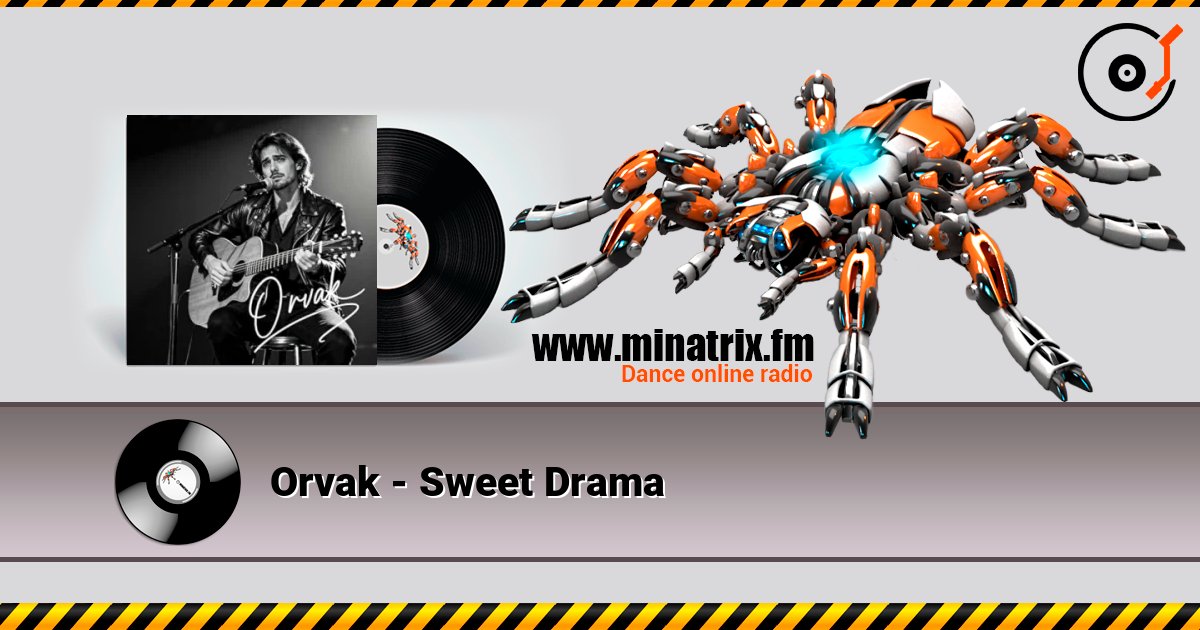 Orvak - Sweet Drama 在线收听高音质 | Minatrix.FM