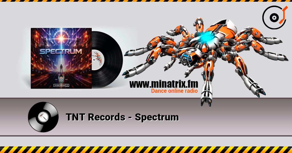 TNT Records - Spectrum écouter en ligne en haute qualité | Minatrix.FM