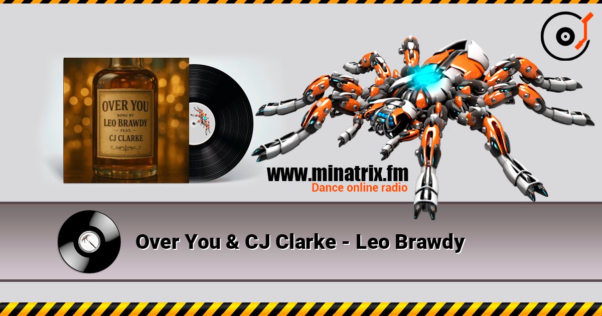 Over You & CJ Clarke - Leo Brawdy online in hoher Qualität hören | Minatrix.FM