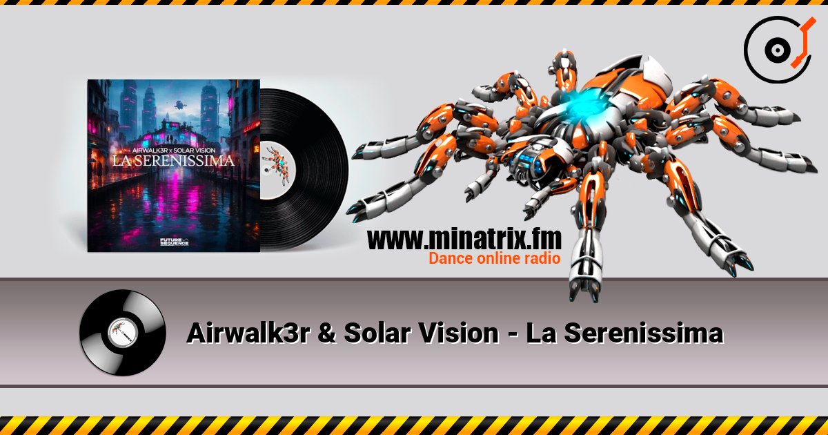 Airwalk3r & Solar Vision - La Serenissima слушать онлайн в высоком качестве | Minatrix.FM