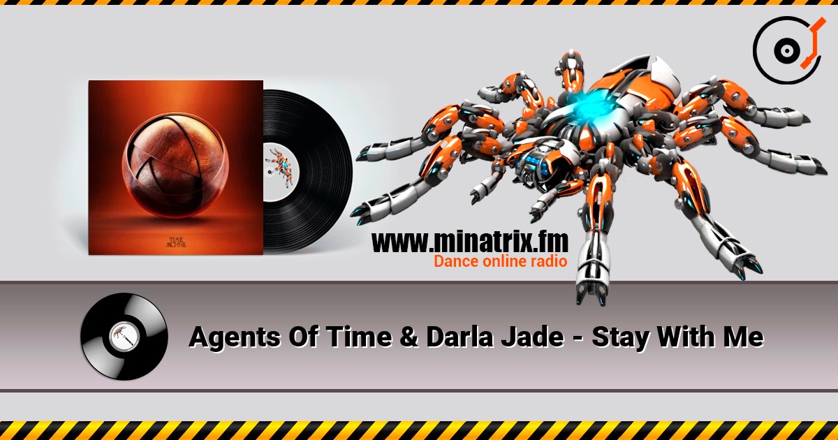 Agents Of Time & Darla Jade - Stay With Me online in hoher Qualität hören | Minatrix.FM