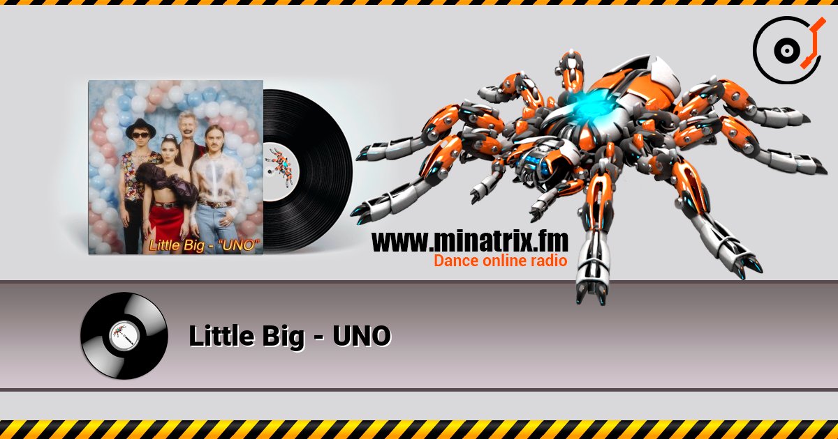 Little Big - UNO слушать онлайн в высоком качестве | Minatrix.FM