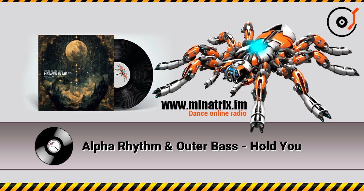 Alpha Rhythm & Outer Bass - Hold You 在线收听高音质 | Minatrix.FM