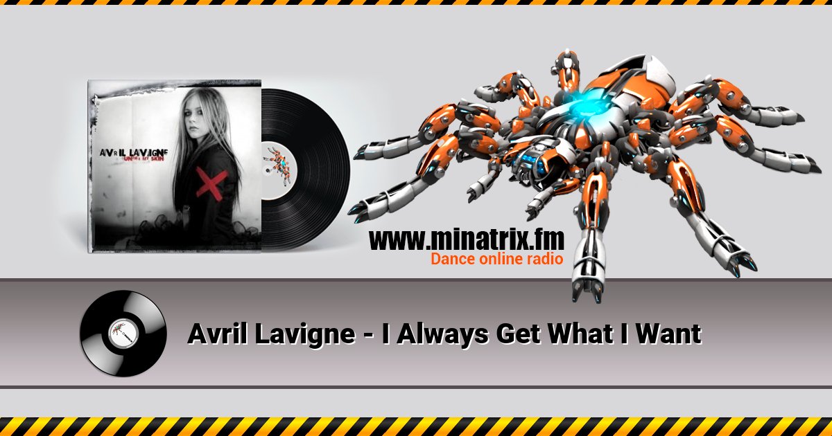 Avril Lavigne - I Always Get What I Want Avril Lavigne - I Always Get What I Want скачать бесплатно