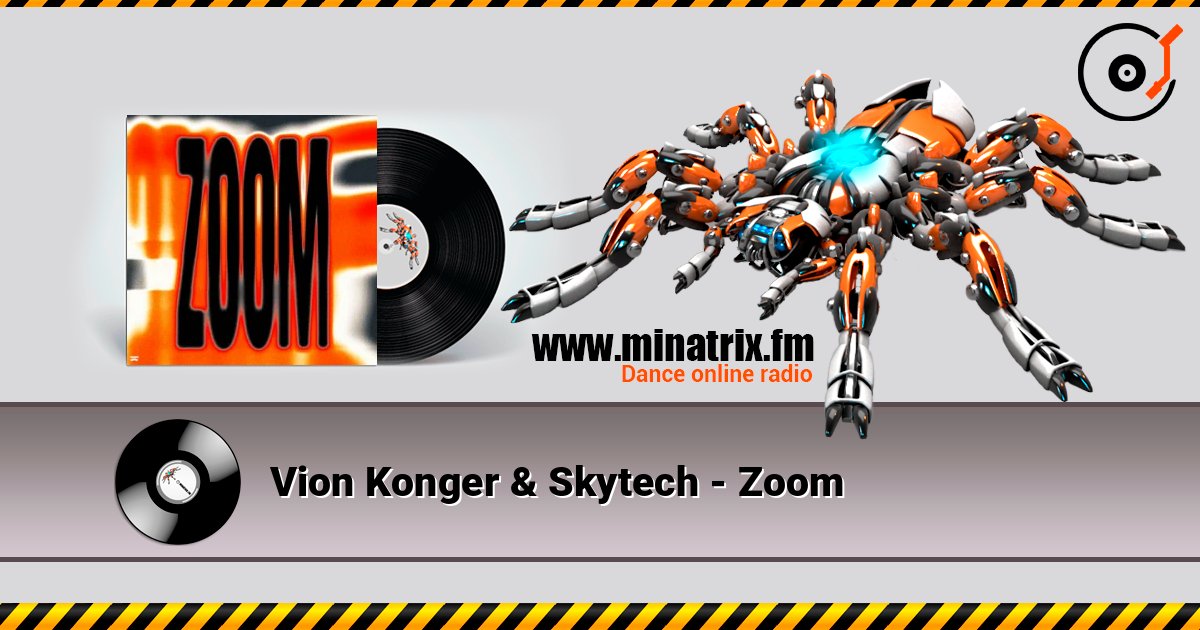 Vion Konger & Skytech - Zoom слушать онлайн в высоком качестве | Minatrix.FM