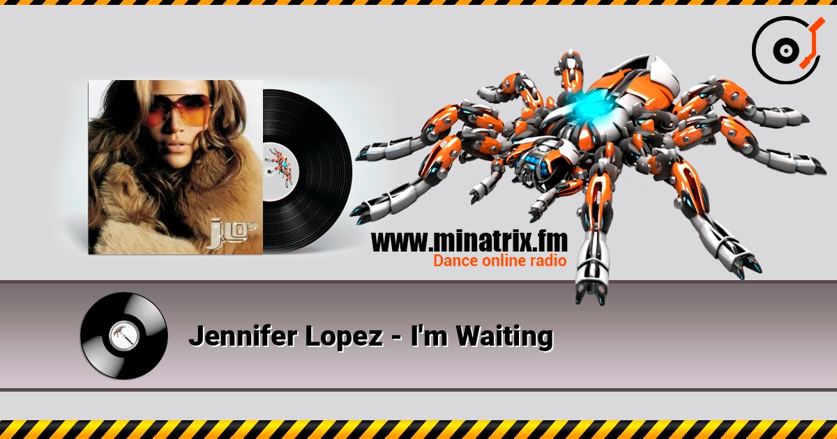 Jennifer Lopez - I'm Waiting слушать онлайн в высоком качестве | Minatrix.FM
