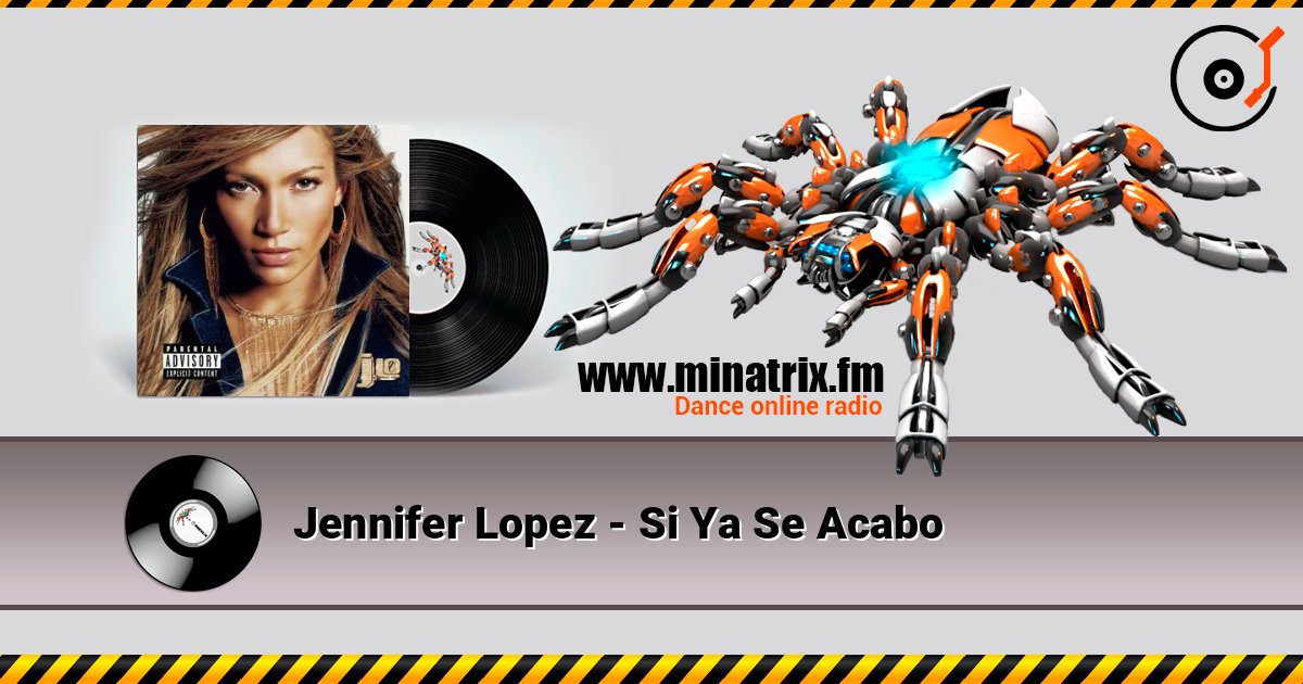 Jennifer Lopez - Si Ya Se Acabo online in hoher Qualität hören | Minatrix.FM