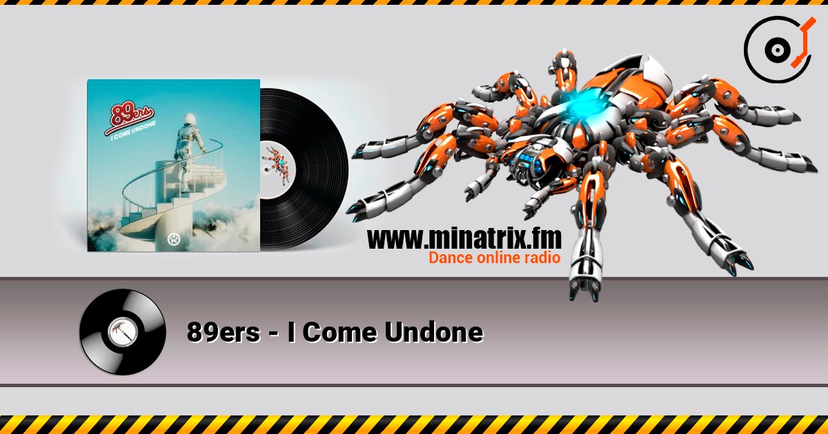 89ers - I Come Undone online in hoher Qualität hören | Minatrix.FM
