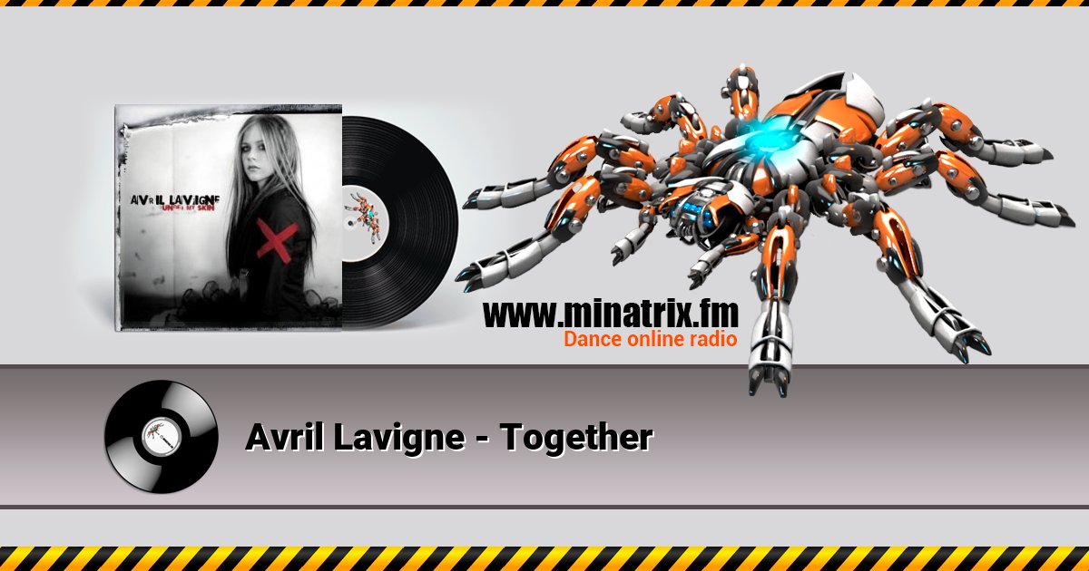 Avril Lavigne - Together Avril Lavigne - Together скачать бесплатно