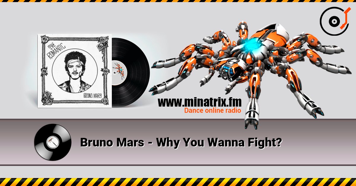 Bruno Mars - Why You Wanna Fight? 在线收听高音质 | Minatrix.FM