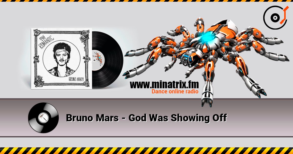 Bruno Mars - God Was Showing Off слухати онлайн у високій якості | Minatrix.FM