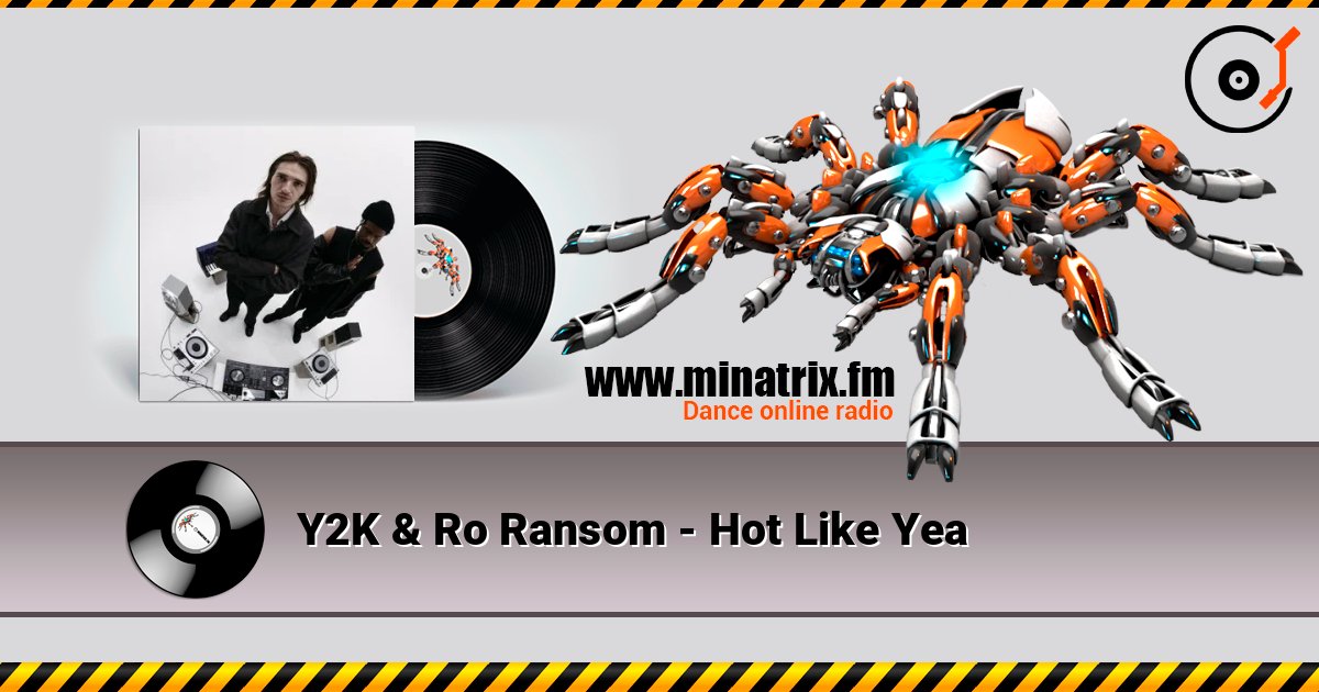 Y2K & Ro Ransom - Hot Like Yea слушать онлайн в высоком качестве | Minatrix.FM