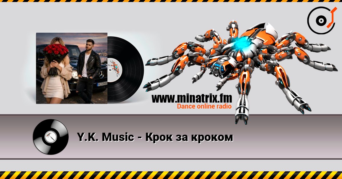Y.K. Music - Крок за кроком слухати онлайн у високій якості | Minatrix.FM