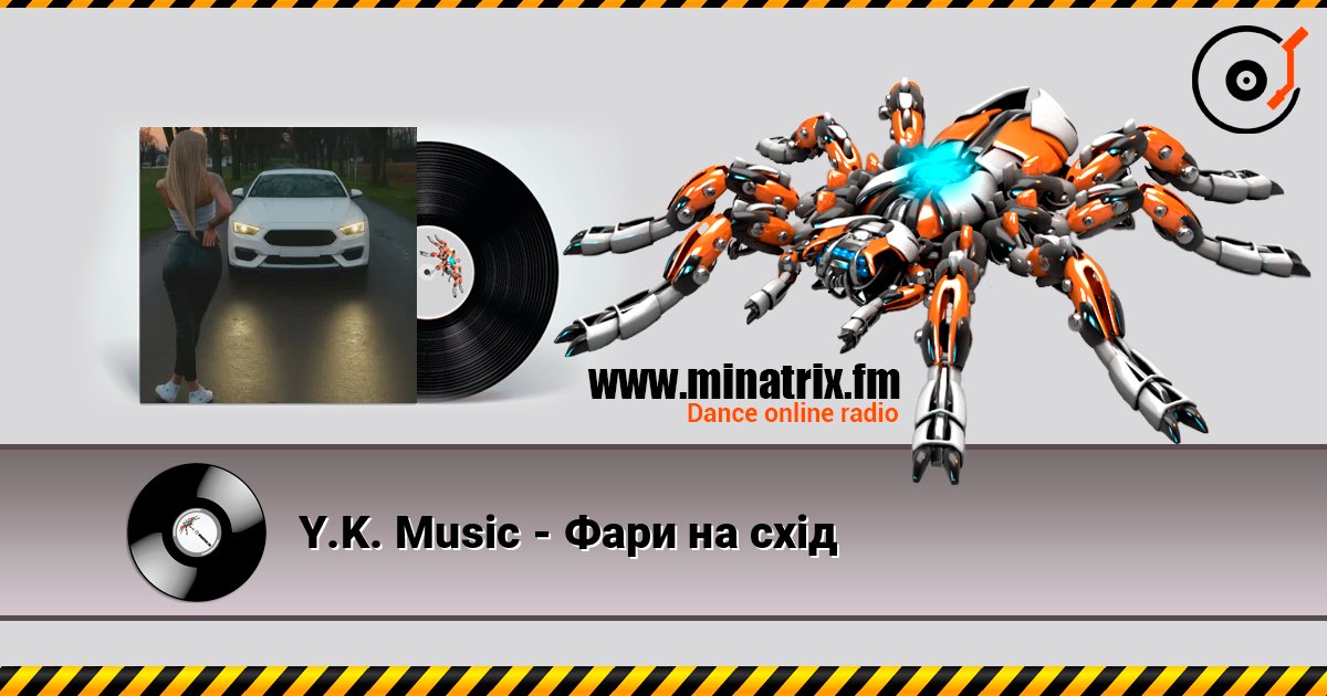 Y.K. Music - Фари на схід online in hoher Qualität hören | Minatrix.FM