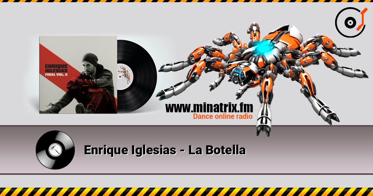 Enrique Iglesias - La Botella слухати онлайн у високій якості | Minatrix.FM