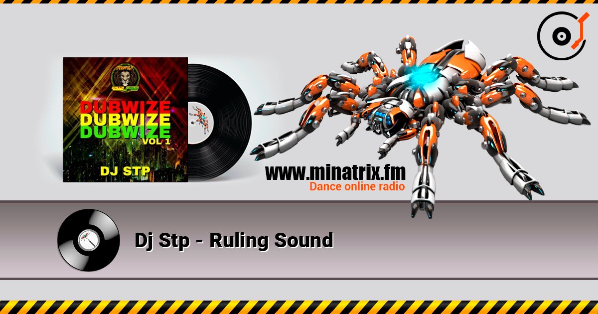 Dj Stp - Ruling Sound écouter en ligne en haute qualité | Minatrix.FM