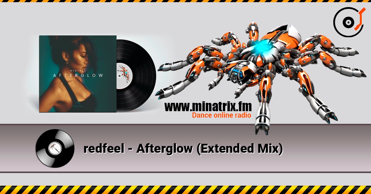 redfeel - Afterglow (Extended Mix) écouter en ligne en haute qualité | Minatrix.FM