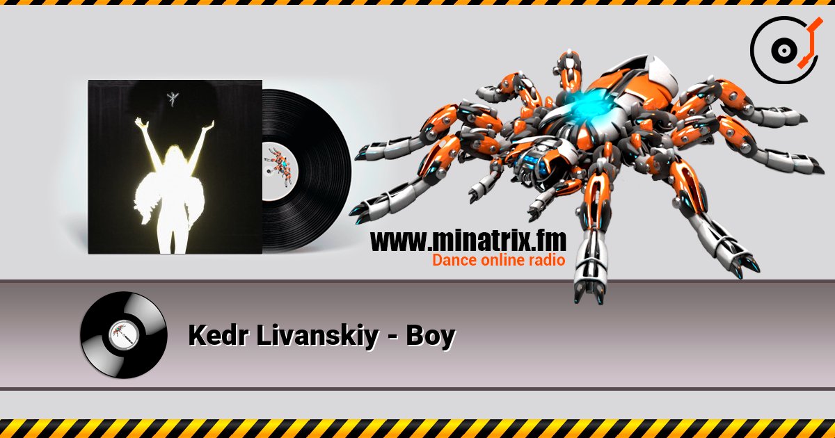 Kedr Livanskiy - Boy écouter en ligne en haute qualité | Minatrix.FM
