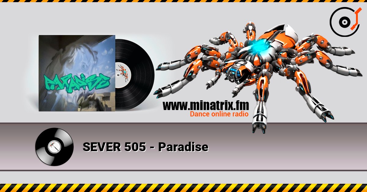 SEVER 505 - Paradise слушать онлайн в высоком качестве | Minatrix.FM