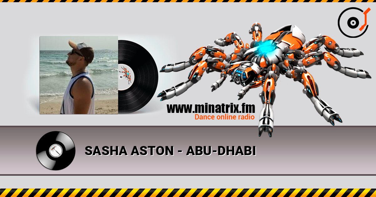 SASHA ASTON - ABU-DHABI 在线收听高音质 | Minatrix.FM
