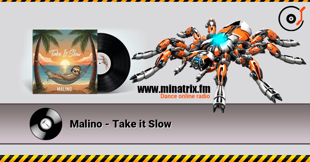 Malino - Take it Slow 在线收听高音质 | Minatrix.FM