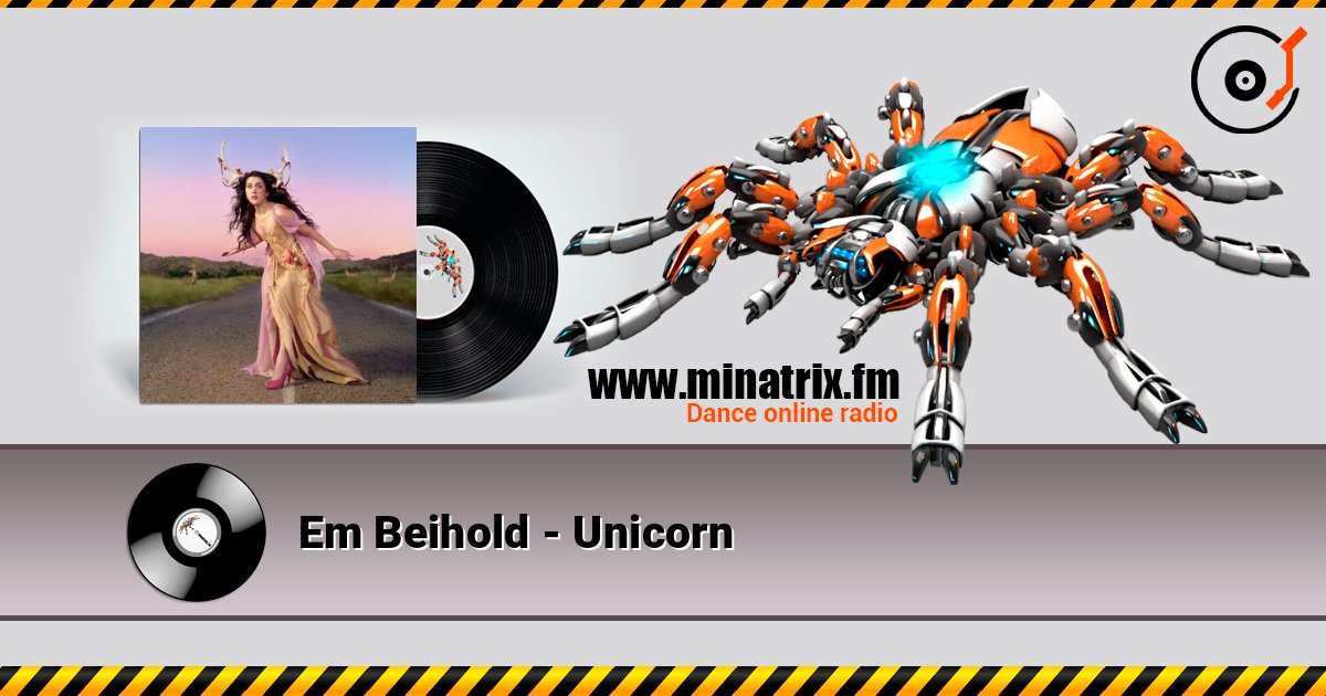 Em Beihold - Unicorn слушать онлайн в высоком качестве | Minatrix.FM