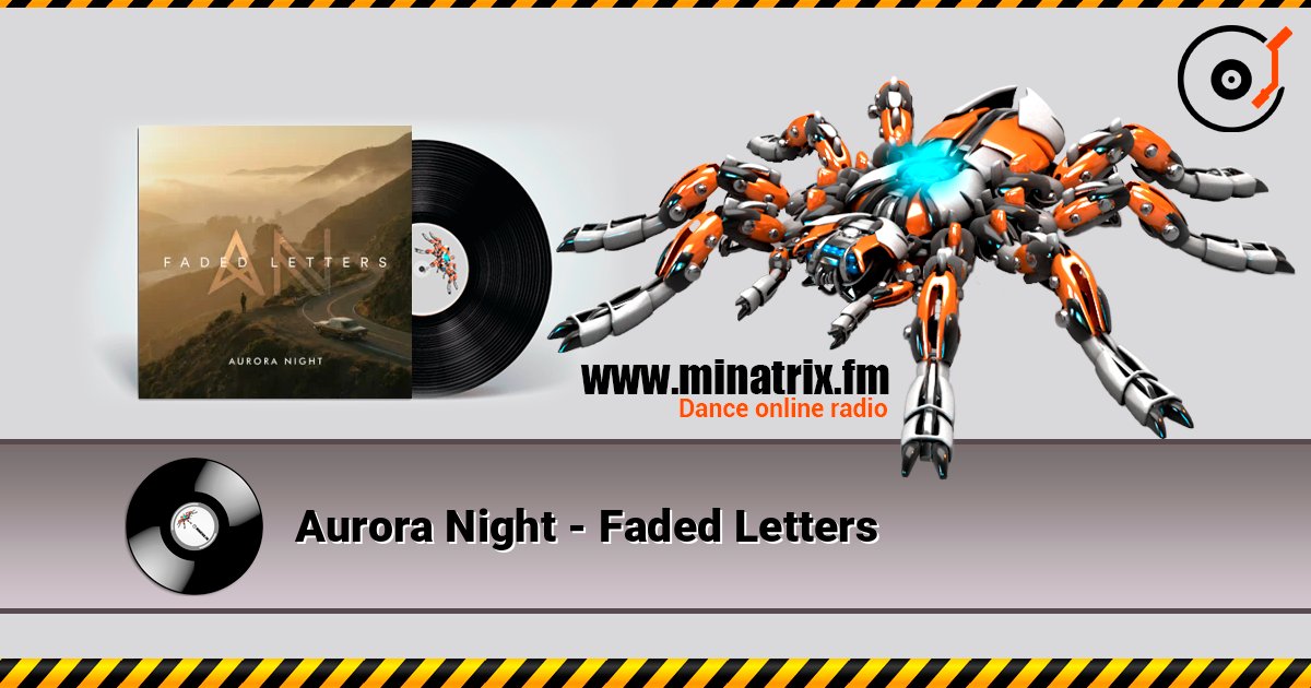 Aurora Night - Faded Letters listen online in high quality | Minatrix.FM