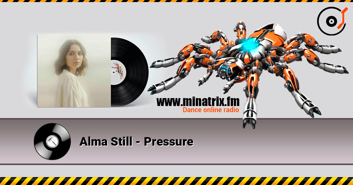 Alma Still - Pressure 在线收听高音质 | Minatrix.FM