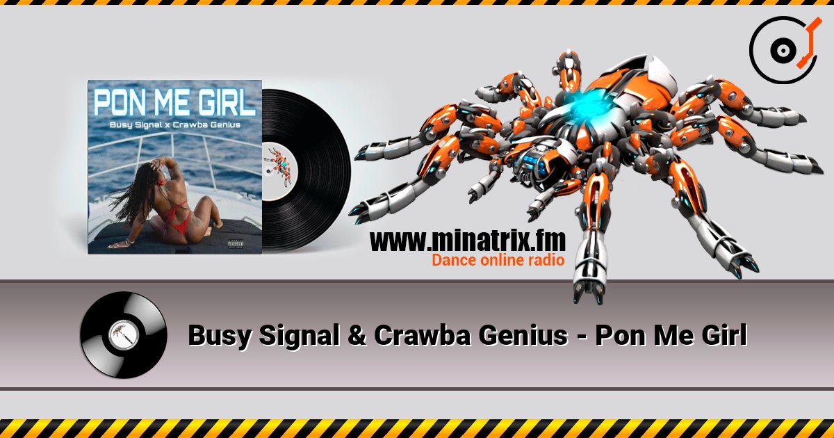 Busy Signal & Crawba Genius - Pon Me Girl écouter en ligne en haute qualité | Minatrix.FM