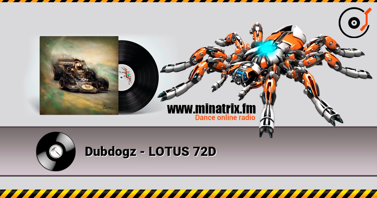 Dubdogz - LOTUS 72D слухати онлайн у високій якості | Minatrix.FM