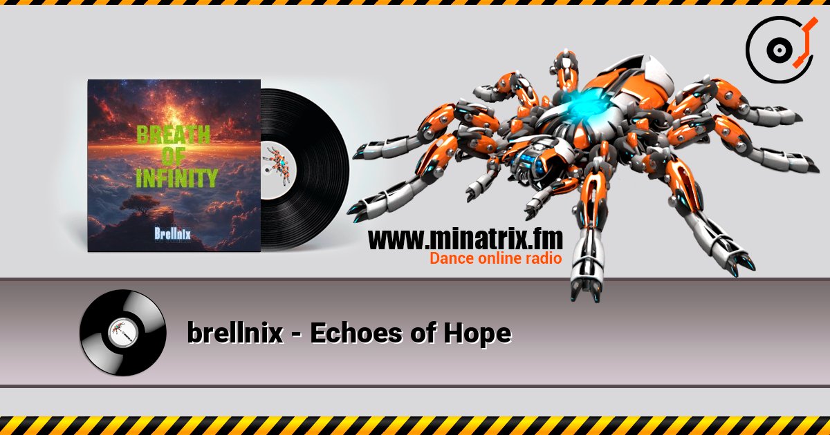 brellnix - Echoes of Hope слушать онлайн в высоком качестве | Minatrix.FM
