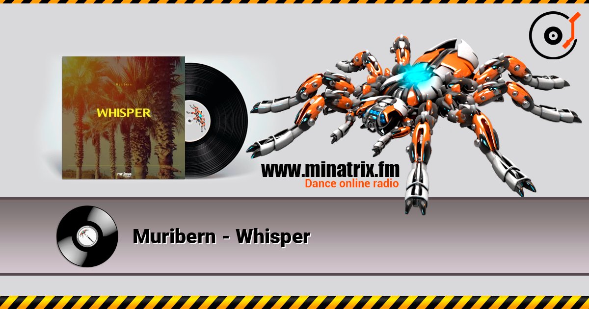 Muribern - Whisper слушать онлайн в высоком качестве | Minatrix.FM