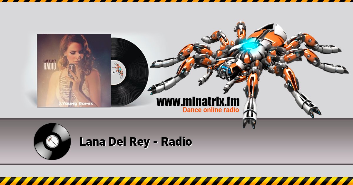 Lana Del Rey - Radio Lana Del Rey - Radio скачать бесплатно