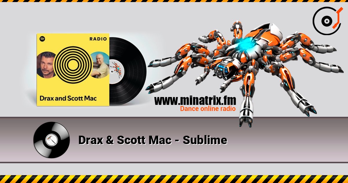 Drax & Scott Mac - Sublime слушать онлайн в высоком качестве | Minatrix.FM