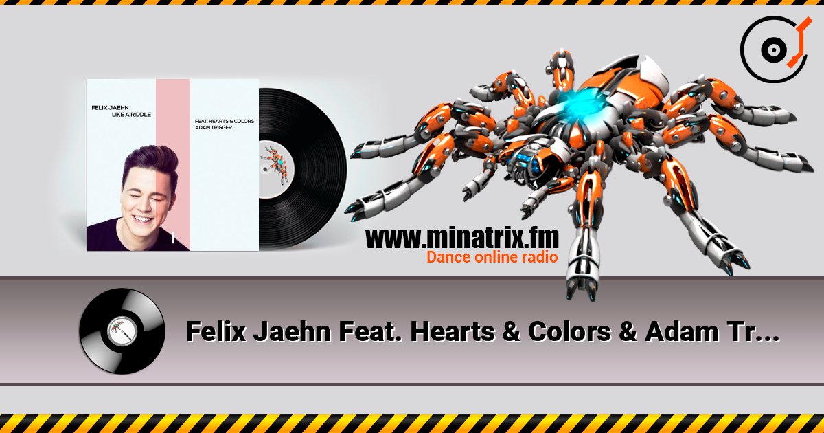 Felix Jaehn Feat. Hearts & Colors & Adam Trigger - Like A Riddle слушать онлайн в высоком качестве | Minatrix.FM