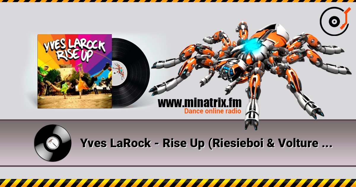 Yves LaRock - Rise Up (Riesieboi & Volture Hardstyle Remix) слушать онлайн в высоком качестве | Minatrix.FM