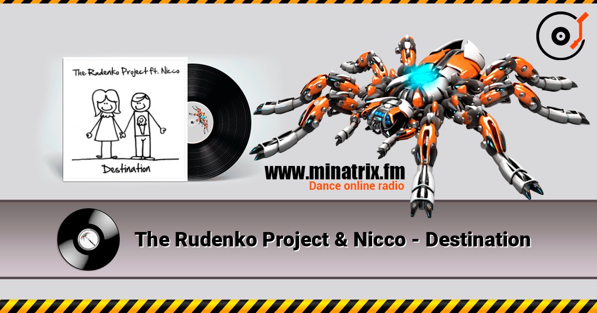 The Rudenko Project & Nicco - Destination слушать онлайн в высоком качестве | Minatrix.FM