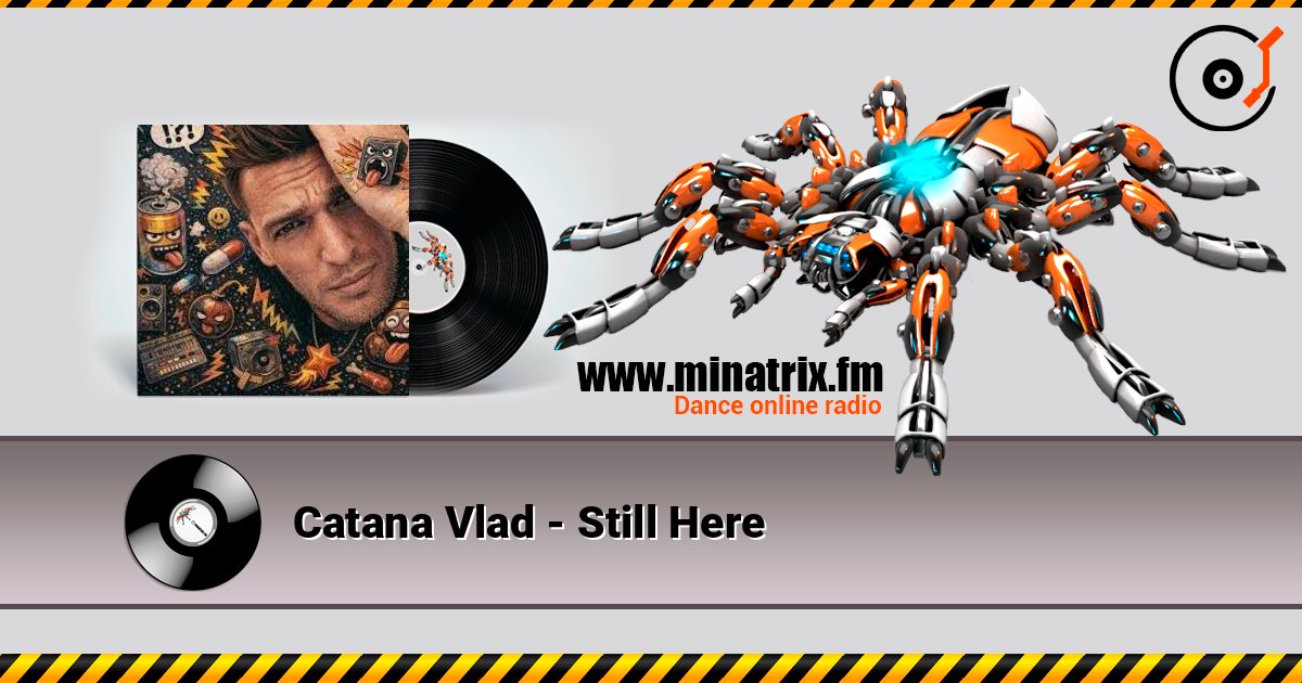 Catana Vlad - Still Here слушать онлайн в высоком качестве | Minatrix.FM