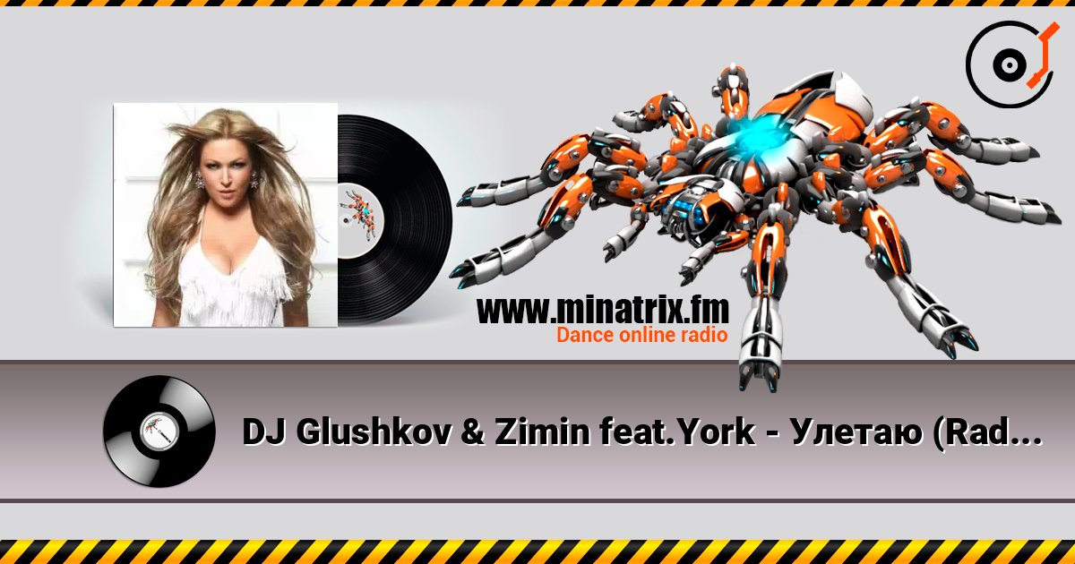 DJ Glushkov & Zimin feat.York - Улетаю (Radio Edit) escuchar en línea en alta calidad | Minatrix.FM