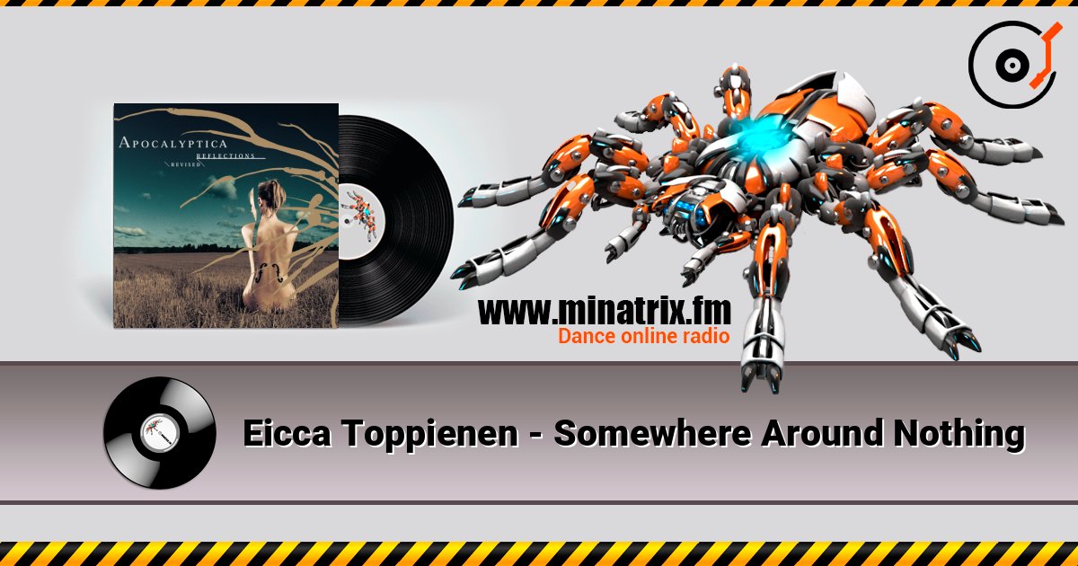 Eicca Toppienen - Somewhere Around Nothing слушать онлайн в высоком качестве | Minatrix.FM