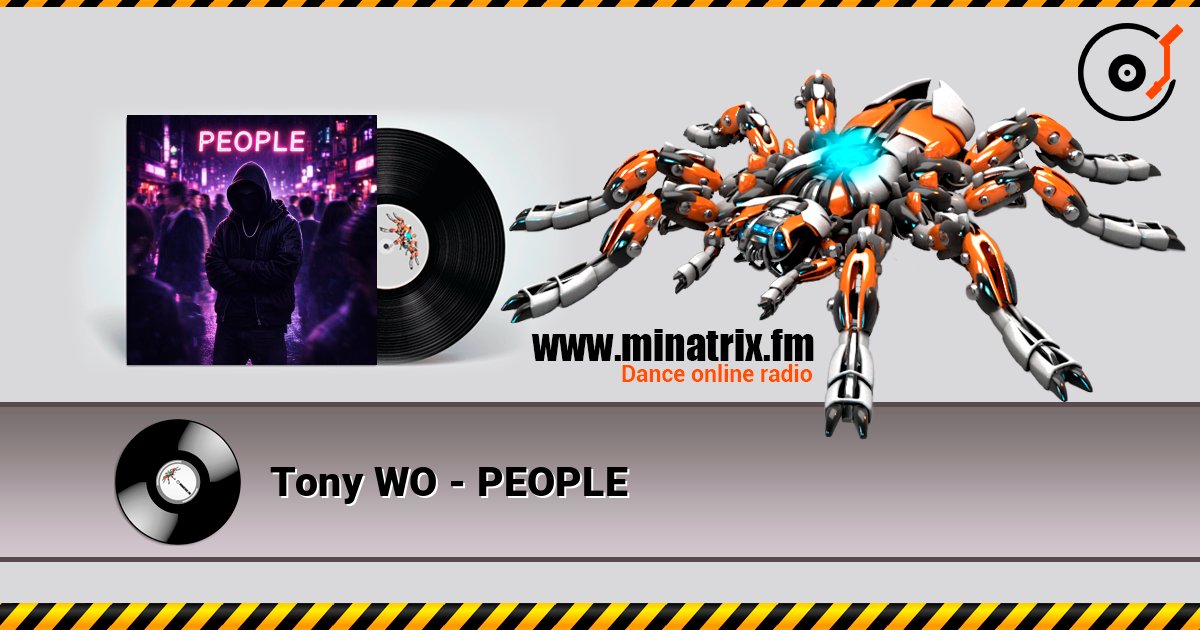 Tony WO - PEOPLE слушать онлайн в высоком качестве | Minatrix.FM