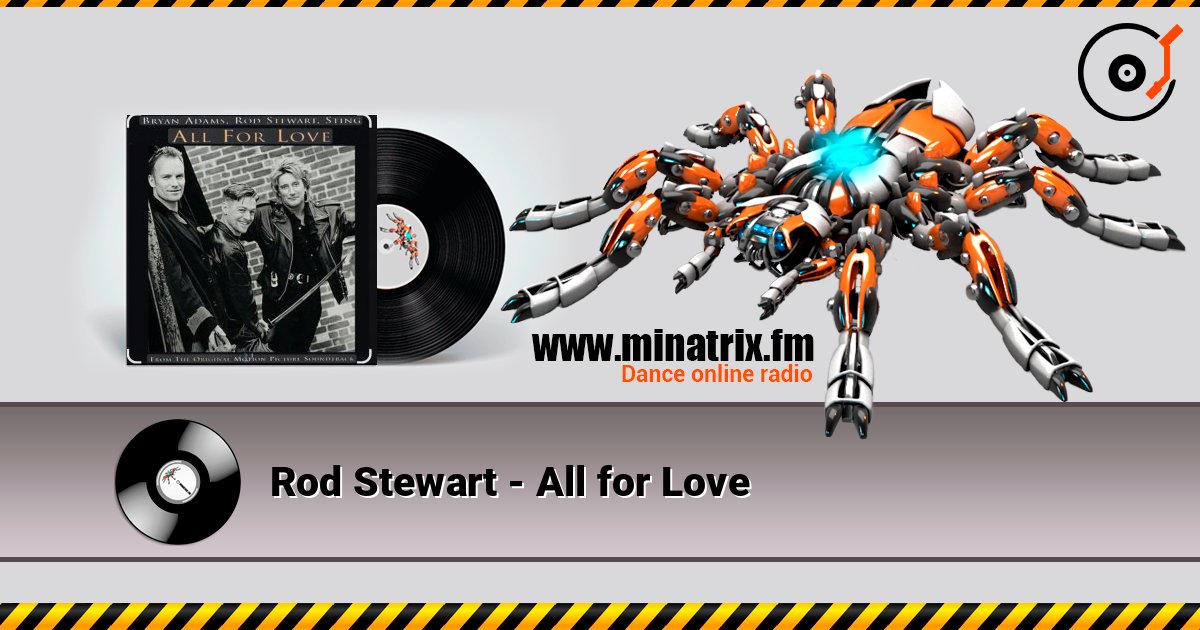 Rod Stewart - All for Love écouter en ligne en haute qualité | Minatrix.FM
