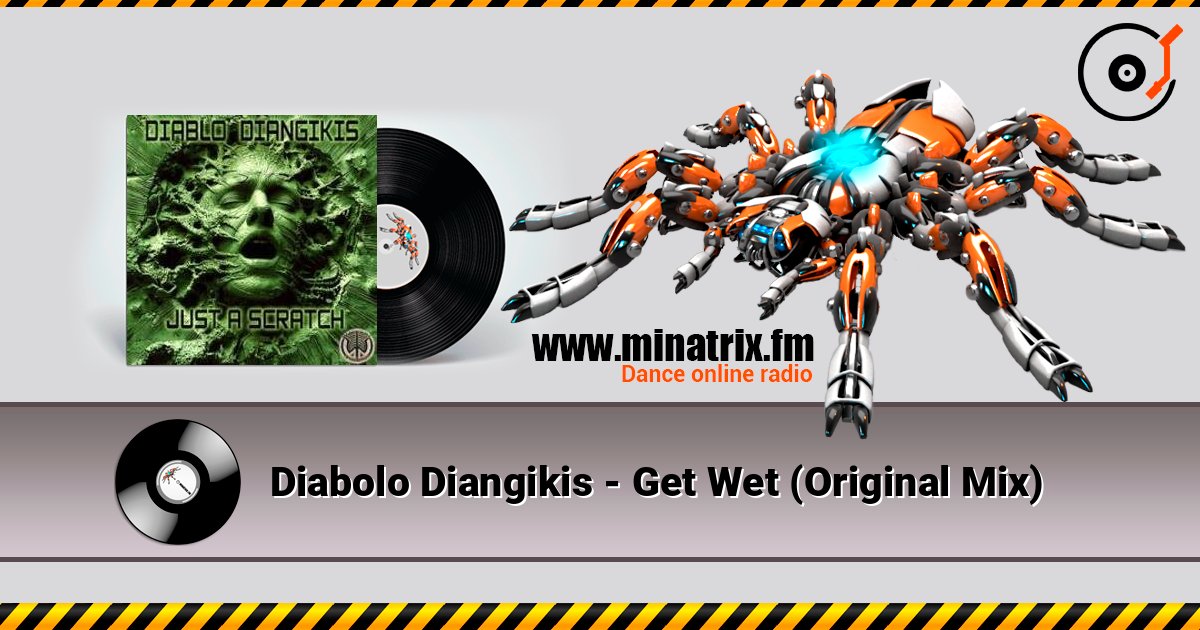 Diabolo Diangikis - Get Wet (Original Mix) escuchar en línea en alta calidad | Minatrix.FM