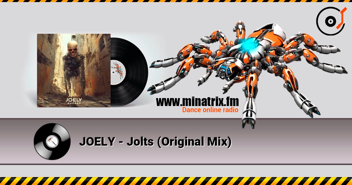JOELY - Jolts (Original Mix) écouter en ligne en haute qualité | Minatrix.FM