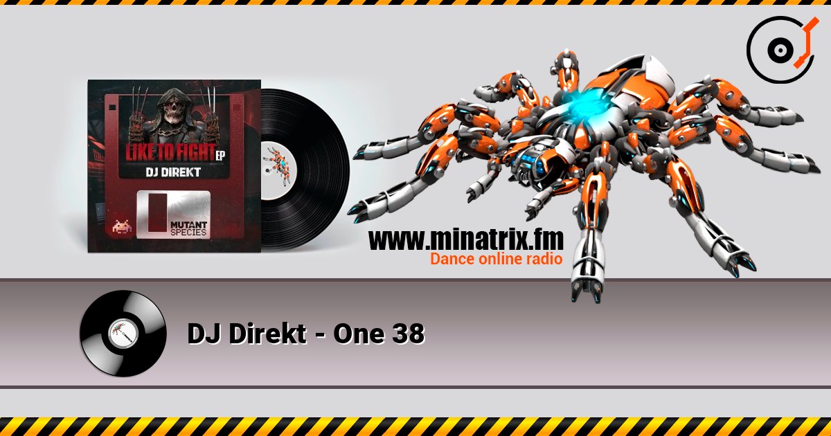 DJ Direkt - One 38 escuchar en línea en alta calidad | Minatrix.FM