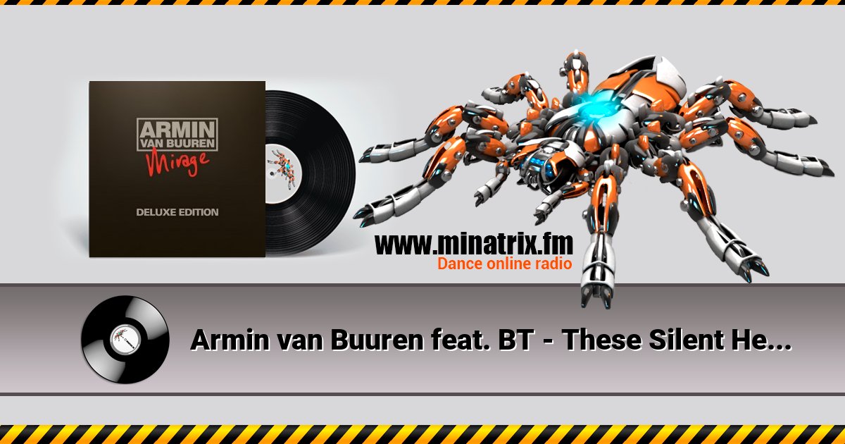 Armin van Buuren feat. BT - These Silent Hearts Armin van Buuren feat. BT - These Silent Hearts скачать бесплатно