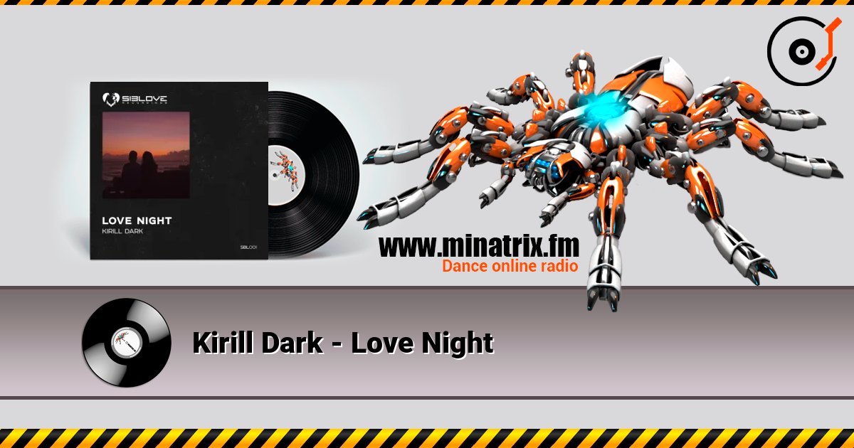 Kirill Dark - Love Night online in hoher Qualität hören | Minatrix.FM