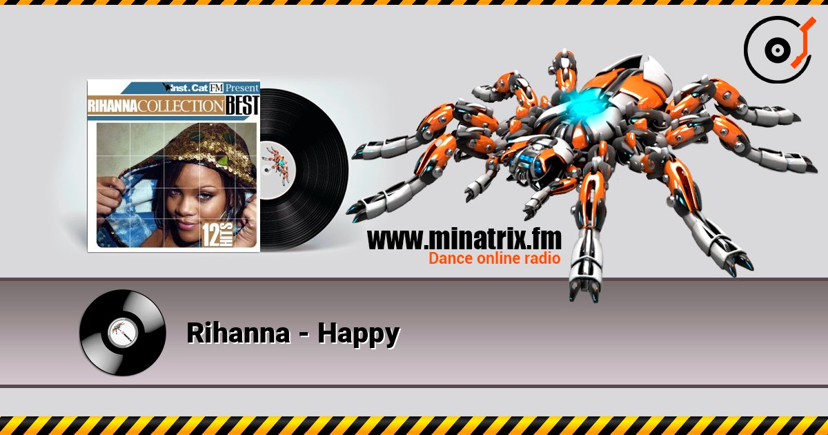 Rihanna - Happy écouter en ligne en haute qualité | Minatrix.FM