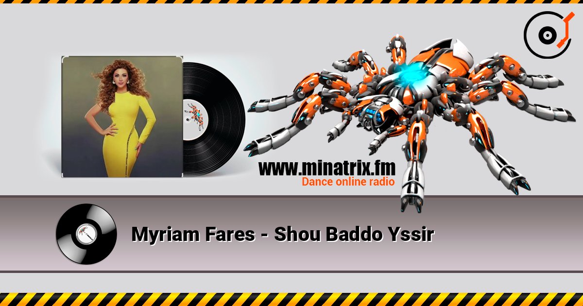Myriam Fares - Shou Baddo Yssir online in hoher Qualität hören | Minatrix.FM