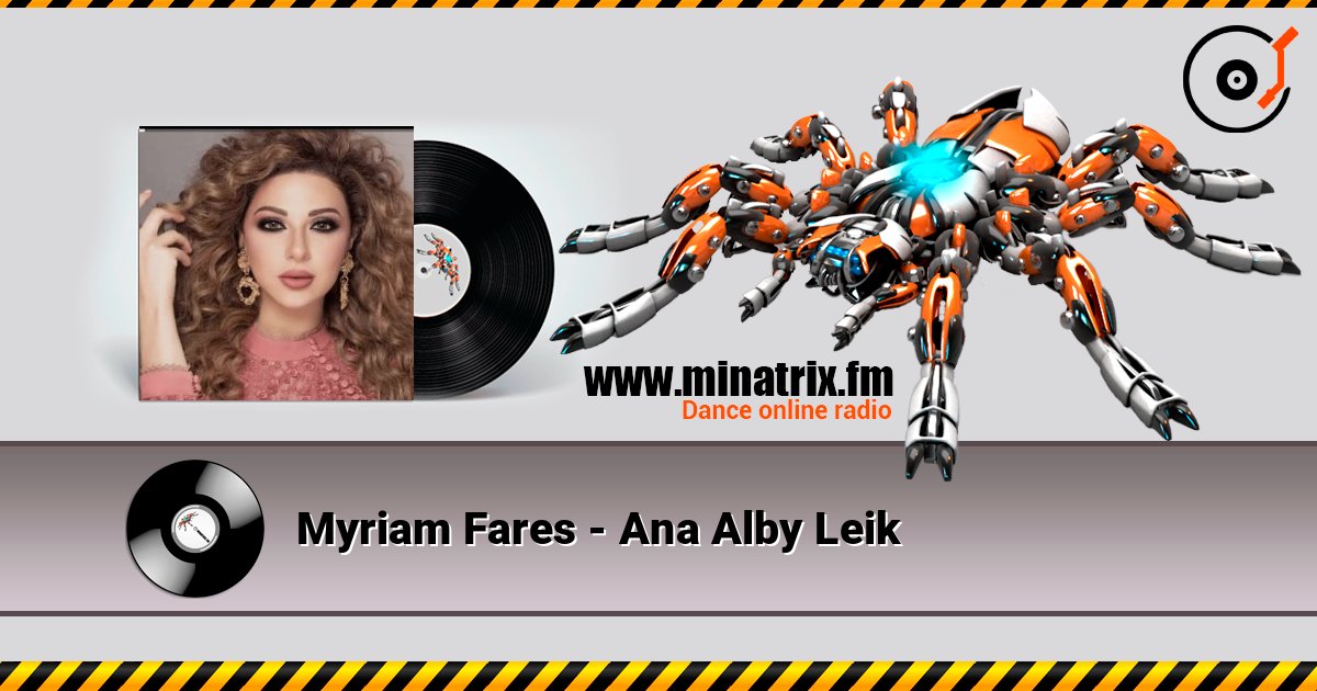 Myriam Fares - Ana Alby Leik online in hoher Qualität hören | Minatrix.FM